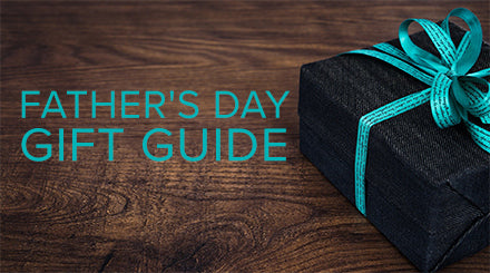 Father's Day Gift Guide